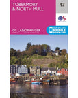 Ordnance Survey Landranger Map 47 Tobermory & North Mull